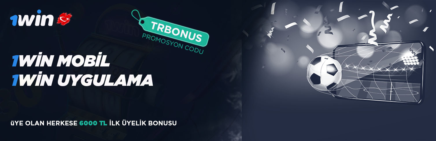1Win Mobil Uygulama