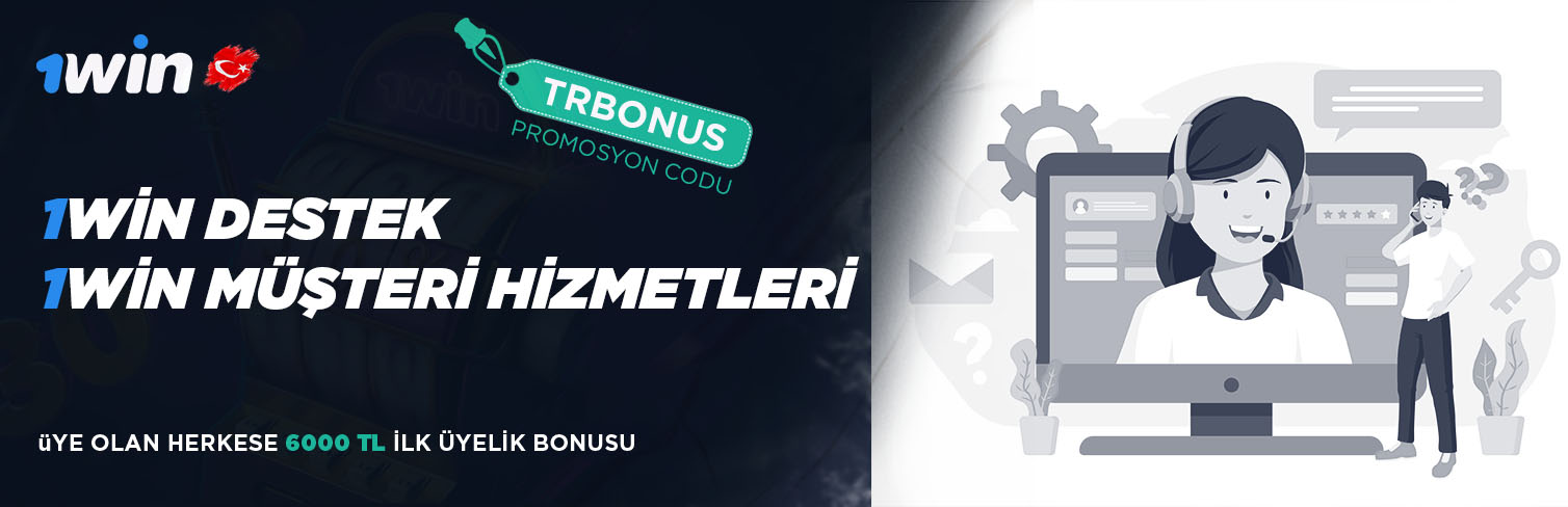 1Win Müşteri Hizmetleri